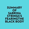  Everest Media et  AI Marcus - Summary of Sabrina Strings's FearingThe Black Body.