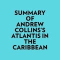  Everest Media et  AI Marcus - Summary of Andrew Collins's Atlantis In The Caribbean.