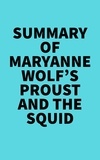  Everest Media - Summary of Maryanne Wolf's Proust and the Squid.