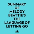  Everest Media et  AI Marcus - Summary of Melody Beattie's The Language of Letting Go.