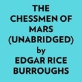  Edgar Rice Burroughs et  AI Marcus - The Chessmen Of Mars (Unabridged).