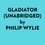  Philip Wylie et  AI Marcus - Gladiator (Unabridged).