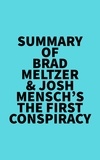  Everest Media - Summary of Brad Meltzer &amp; Josh Mensch's The First Conspiracy.
