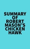  Everest Media - Summary of Robert Mason's Chickenhawk.
