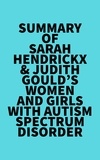  Everest Media - Summary of Sarah Hendrickx &amp; Judith Gould's Women and Girls with Autism Spectrum Disorder.