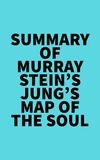  Everest Media - Summary of Murray Stein's Jung's Map of the Soul.