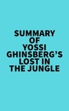  Everest Media - Summary of Yossi Ghinsberg's Lost in the Jungle.