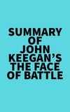  Everest Media - Summary of John Keegan's The Face of Battle.
