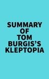  Everest Media - Summary of Tom Burgis's Kleptopia.