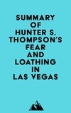  Everest Media - Summary of Hunter S. Thompson's Fear and Loathing in Las Vegas.