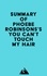  Everest Media - Summary of Phoebe Robinsons's You Can't Touch My Hair.