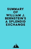 Everest Media - Summary of William J. Bernstein's A Splendid Exchange.