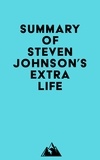  Everest Media - Summary of Steven Johnson's Extra Life.