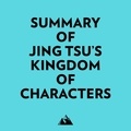  Everest Media et  AI Marcus - Summary of Jing Tsu's Kingdom of Characters.