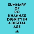  Everest Media et  AI Marcus - Summary of Ro Khanna's Dignity in a Digital Age.