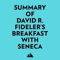  Everest Media et  AI Marcus - Summary of David R. Fideler's Breakfast with Seneca.