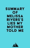  Everest Media - Summary of Melissa Rivers's Lies My Mother Told Me.