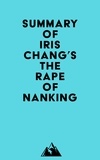  Everest Media - Summary of Iris Chang's The Rape Of Nanking.