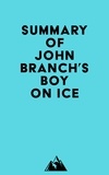  Everest Media - Summary of John Branch's Boy on Ice.