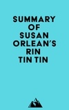  Everest Media - Summary of Susan Orlean's Rin Tin Tin.
