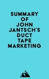  Everest Media - Summary of John Jantsch's Duct Tape Marketing.