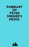  Everest Media - Summary of Peter Singer's Hegel.
