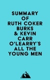  Everest Media - Summary of Ruth Coker Burks &amp; Kevin Carr O'Learry's All the Young Men.