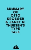  Everest Media - Summary of Otto Kroeger &amp; Janet M. Thuesen's Type Talk.