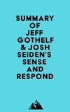  Everest Media - Summary of Jeff Gothelf &amp; Josh Seiden's Sense and Respond.