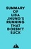  Everest Media - Summary of Lisa Jhung's Running That Doesn't Suck.