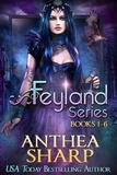  Anthea Sharp - The Feyland Series: Books 1-6 - Feyland.