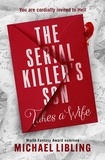 Michael Libling - The Serial Killer’s Son Takes a Wife.