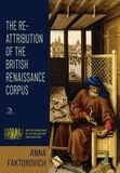  Anna Faktorovich - The Re-Attribution of the British Renaissance Corpus - British Renaissance Re-Attribution and Modernization, #1.