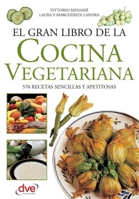 Vittorio Menassé - El gran libro de la cocina vegetariana.
