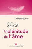 Peter Deunov - Goûte la plénitude de l’âme.