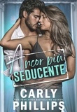  Carly Phillips - Ancor più seducente - Serie Sexy, #2.