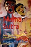  Natasha Ria El-Scari - Mama Sutra--Love and Lovemaking Advice to My Son.