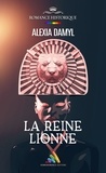 Alexia Damyl et Homoromance Éditions - La Reine Lionne | Livre lesbien, roman lesbien.