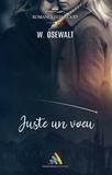 W. Osewalt et Homoromance Éditions - Juste un Vœu | Livre lesbien, roman lesbien.