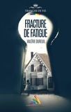 Valérie Dureuil et Homoromance Éditions - Fracture de fatigue | Livre lesbien, roman lesbien.