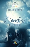 Estelle Sthonne et Homoromance Éditions - L'ambre de la lune | Livre lesbien, roman lesbien.