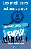 Aristide Didier T. CHABI et Editions Ctad - Les meilleures astuces pour trouver un emploi.