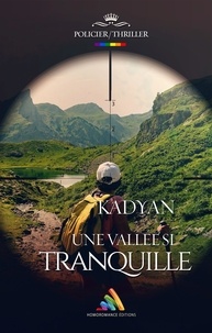 Kadyan Kadyan et Homoromance Éditions - Une vallée si tranquille | Roman lesbien, livre lesbien.