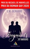 S. M. Gerhard et Homoromance Éditions - Fragments d’Amours.