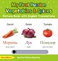  Veronika S. - My First Russian Vegetables &amp; Spices Picture Book with English Translations - Teach &amp; Learn Basic Russian words for Children, #4.