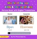  Veronika S. - My First Russian Jobs and Occupations Picture Book with English Translations - Teach &amp; Learn Basic Russian words for Children, #10.