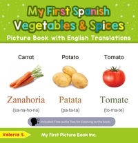  Valeria S. - My First Spanish Vegetables &amp; Spices Picture Book with English Translations - Teach &amp; Learn Basic Spanish words for Children, #4.