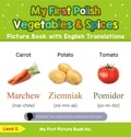  Lena S. - My First Polish Vegetables &amp; Spices Picture Book with English Translations - Teach &amp; Learn Basic Polish words for Children, #4.