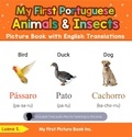  Luana S. - My First Portuguese Animals &amp; Insects Picture Book with English Translations - Teach &amp; Learn Basic Portuguese words for Children, #2.