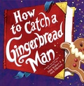 Adam Wallace et Andy Elkerton - How to Catch a Gingerbread Man.